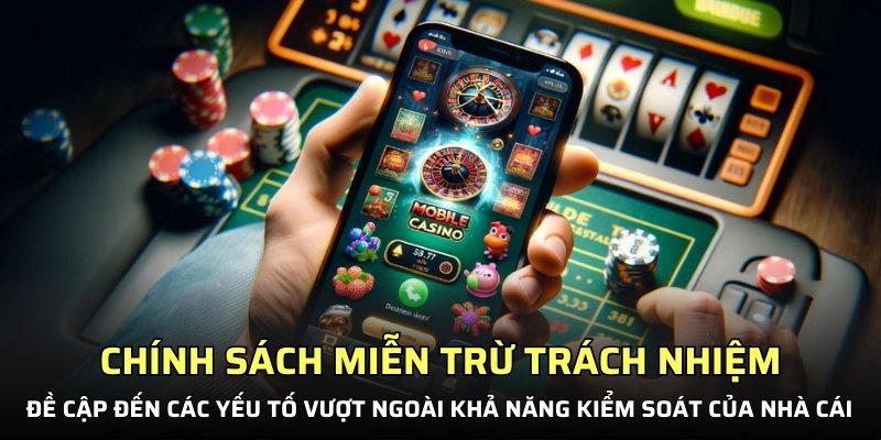 Chính sách bao gồm các yếu tố nhà cái không kiểm soát