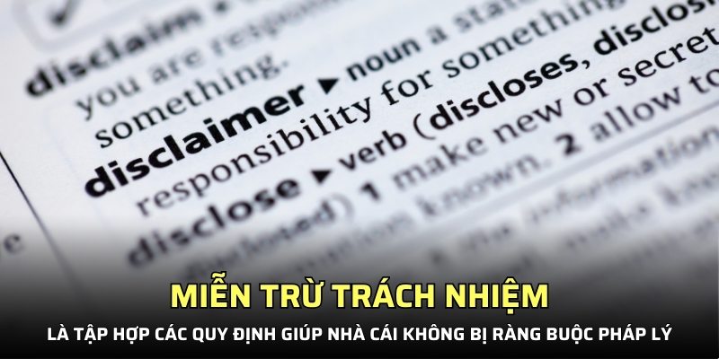 Miễn trừ trách nhiệm là chính sách hỗ trợ nhà cái không bị ràng buộc pháp lý